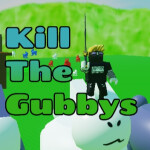 [RELEASE] Kill The Gubbys