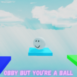 Obby but you're a ball