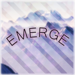E M E R G E
