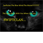 SwiftClan:The Blue Wind:The Movie