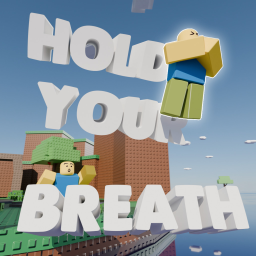 Hold Your Breath