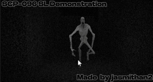 [UPDATE] SCP-096 SL Demonstration.