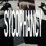 sycophancy.