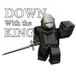 DOWN with the KING!