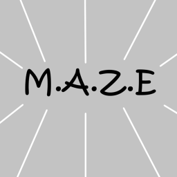 M.A.Z.E