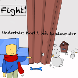 Undertale: World left to slaughter