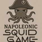 Napoleonic Squid Games