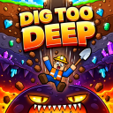 ⛏️ Dig Too Deep (Halloween Update Final)