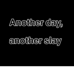 •The Slayers•