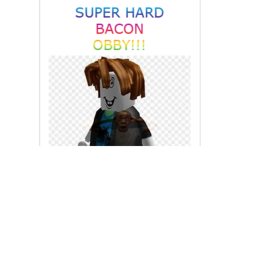 SUPER HARD BACON HAIR OBBY!!1!