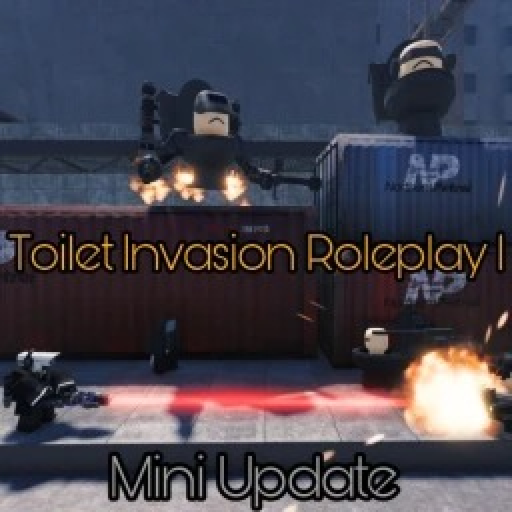 Toilet Invasion Roleplay 1 (Mini Update)