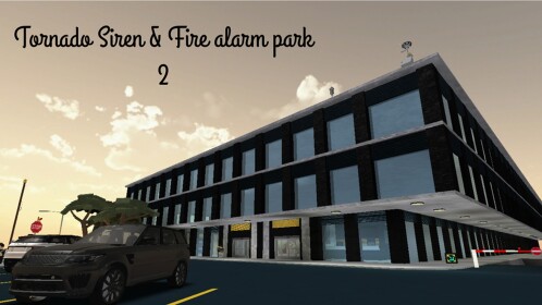 Fire Alarm & Tornado Siren Park 2 
