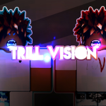 Trill Vision™
