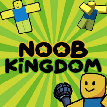 Noobs Kingdom :D