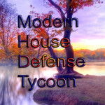 Modern House Defense Tycoon! GRAND OPENING!