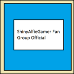 ShinyAlfieGamer Fan Group Official