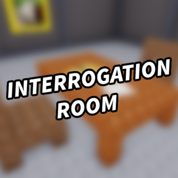 Interrogation room