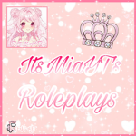 ItsMiaYT's Roleplays
