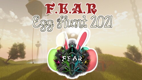 🥚 FEAR Egg Hunt 2021 🥚