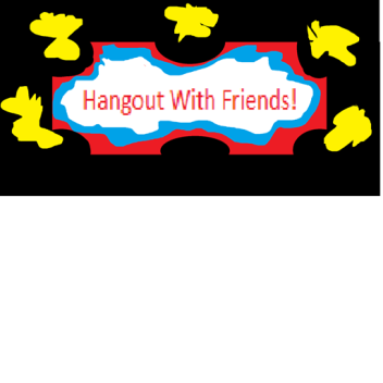 Hangout With Friends [In Progress]