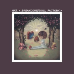 <.BREAKCORE/DOLL_FACTORY.>