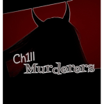 Ch1ll Murderers