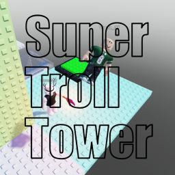 Super troll tower