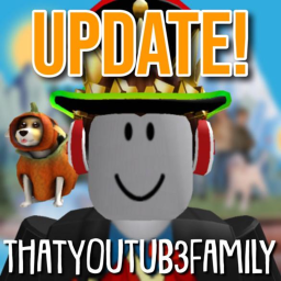 Meet That YouTub3 Family! | 3.0 UPDATE!