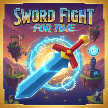 Sword Fight For Time