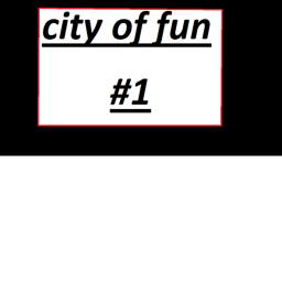 City Of Fun #1