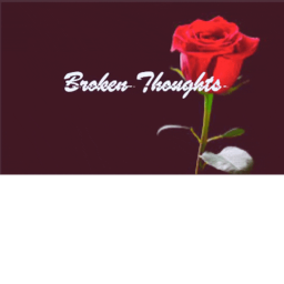 Broken Thoughts