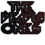 “The Deadly Ones”