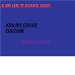 AYEYO LILDIZZY Youtube Club :D