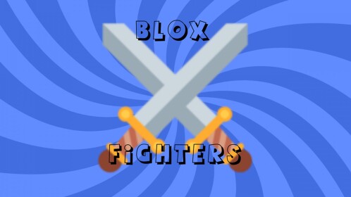 ⚔️Blox Fighters⚔️