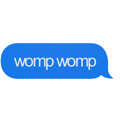 womp womp Text Message