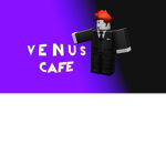 Venus Café ® (RECRUITING!)