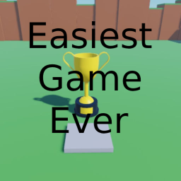 Easiest Game Ever