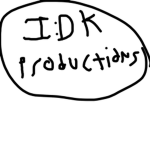 Idk productions!