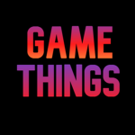 Game Things