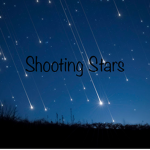 {~Shooting Stars~}