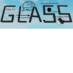 Glass