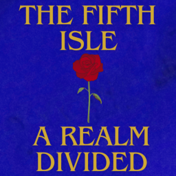 THE FIFTH ISLE : A Realm Divided