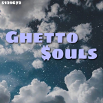 Ghetto $ouls