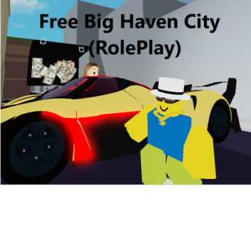 Free City Haven (RolePlay)