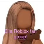 Ella roblox fan group!