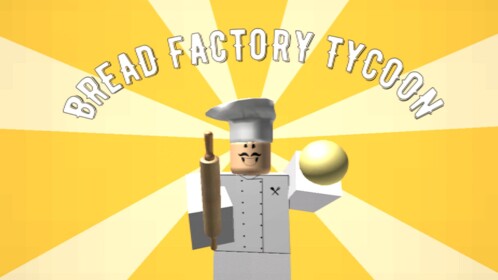Bread Factory Tycoon: Remastered Edition