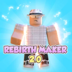 [🚨EVENTS🚨] Rebirth Maker 2.0 icon