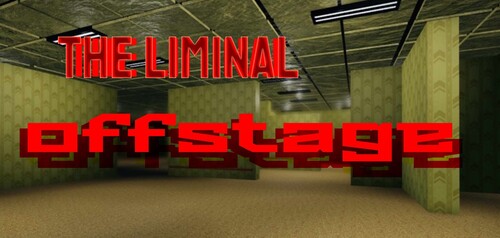 The Backrooms (Wikidot) The Liminal Offstage (α)