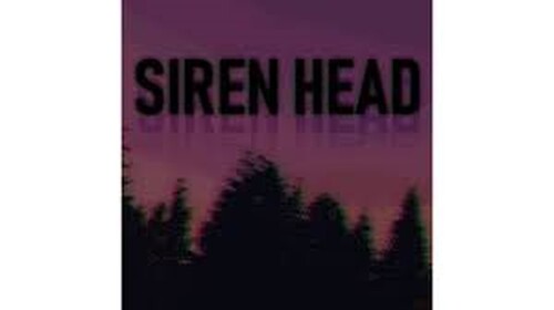 - Siren Head -
