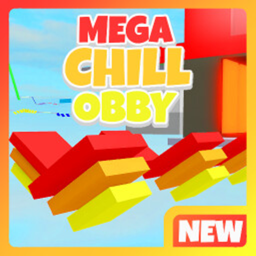 Mega Chill Obby!
